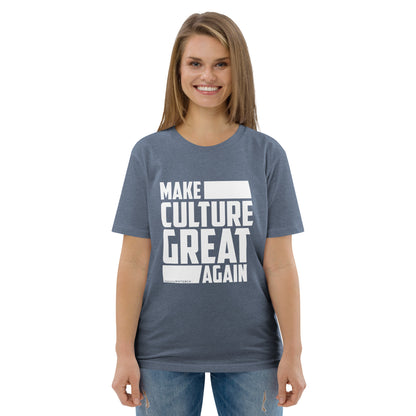 "Make Culture Great Again"-Unisex Quality Cotton Tee