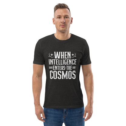 "When Intelligence Enters The Cosmos"-Unisex Quality Cotton Tee