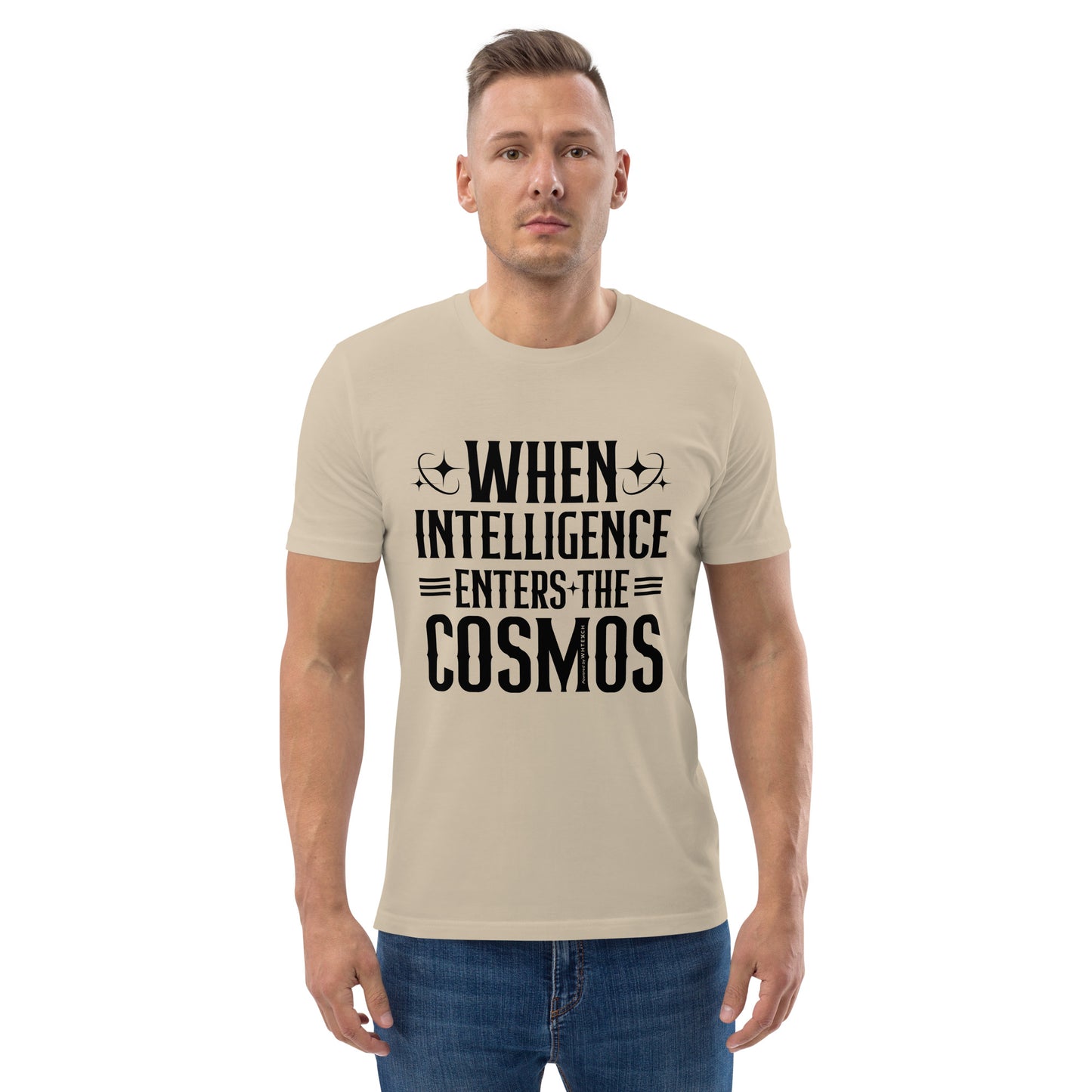 "When Intelligence Enters The Cosmos"-Unisex Quality Cotton Tee