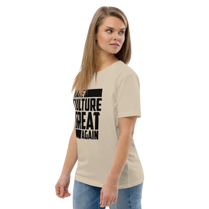 "Make Culture Great Again"-Unisex Quality Cotton Tee