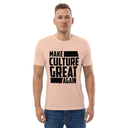 "Make Culture Great Again"-Unisex Quality Cotton Tee