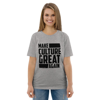 "Make Culture Great Again"-Unisex Quality Cotton Tee