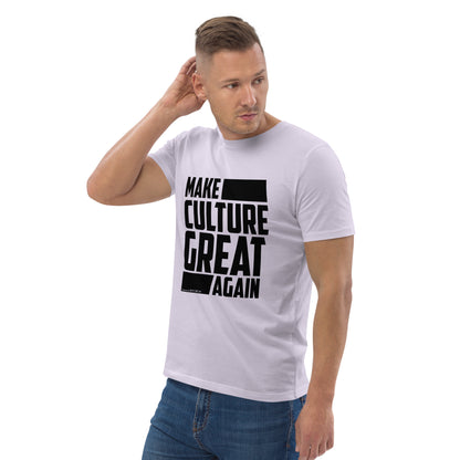 "Make Culture Great Again"-Unisex Quality Cotton Tee