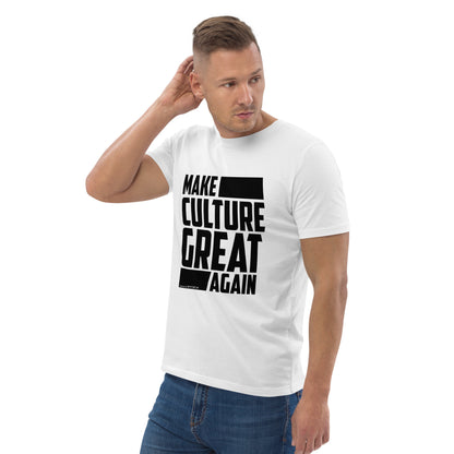 "Make Culture Great Again"-Unisex Quality Cotton Tee