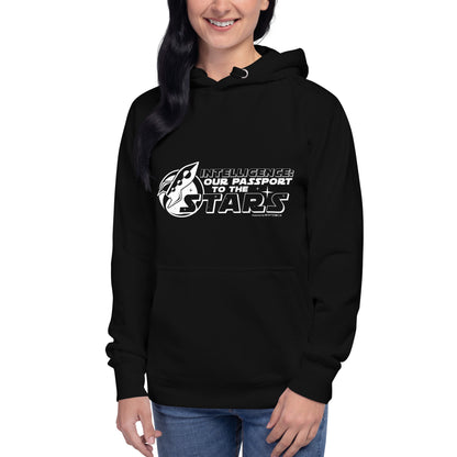 "Intelligence: Our Passport To The Stars"-Unisex Quality Cotton Hoodie