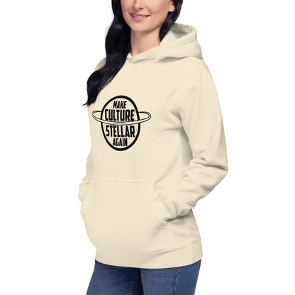 "Make Culture Stellar Again"-Unisex Quality Cotton Hoodie