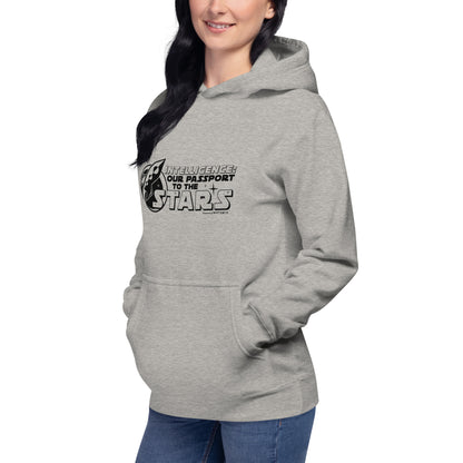 "Intelligence: Our Passport To The Stars"-Unisex Quality Cotton Hoodie