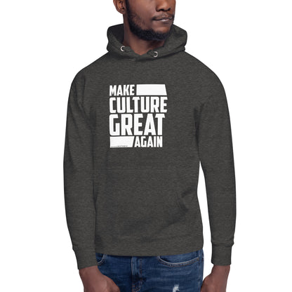 "Make Culture Great Again"-Unisex Quality Cotton Hoodie