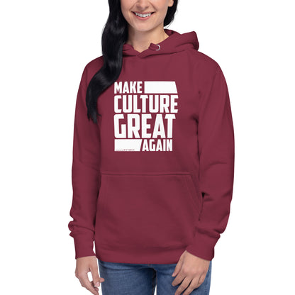 "Make Culture Great Again"-Unisex Quality Cotton Hoodie