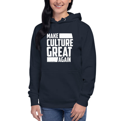 "Make Culture Great Again"-Unisex Quality Cotton Hoodie