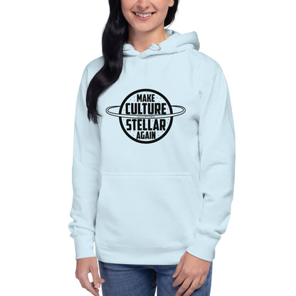 "Make Culture Stellar Again"-Unisex Quality Cotton Hoodie