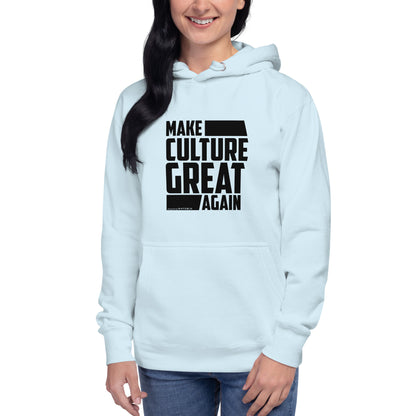 "Make Culture Great Again"-Unisex Quality Cotton Hoodie