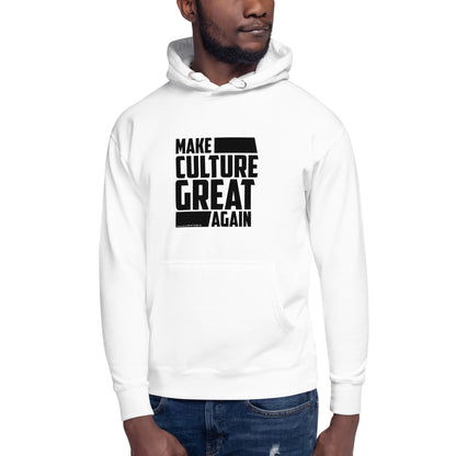 "Make Culture Great Again"-Unisex Quality Cotton Hoodie