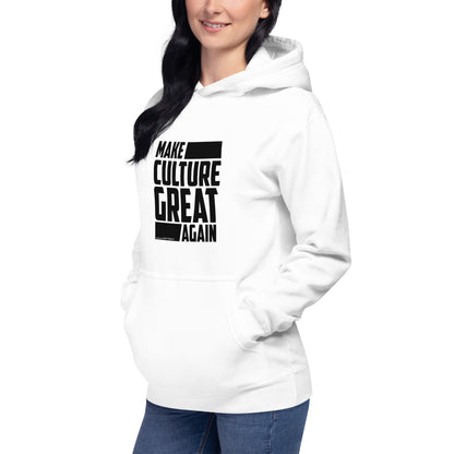 "Make Culture Great Again"-Unisex Quality Cotton Hoodie